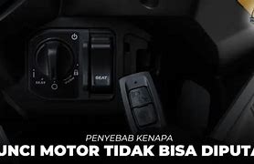 Kunci Motor Matic Tidak Bisa Diputar